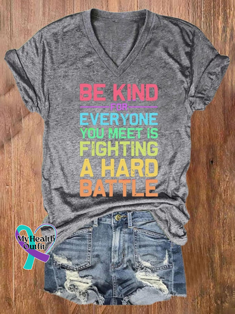 Women’s Be Kind For Everyone You Meet Is Fighting A Hard Battle Print T-Shirt Grey / S