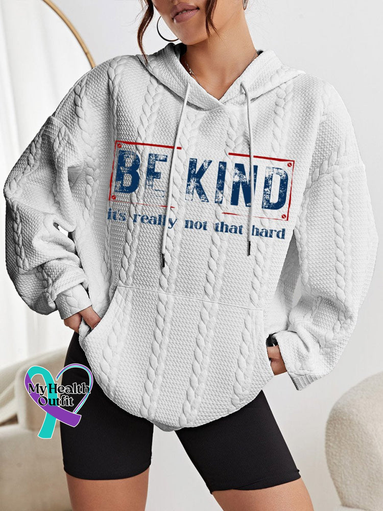 Women’s Be Kind It’s Really Not That Hard Art Print Casual Sweatshirt White / S