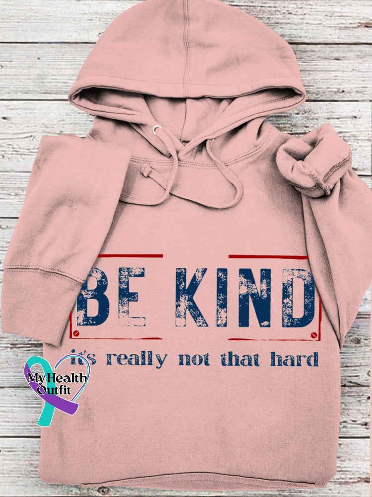 Women’s Be Kind It’s Really Not That Hard Casual Sweatshirt