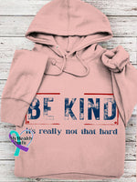 Women’s Be Kind It’s Really Not That Hard Casual Sweatshirt