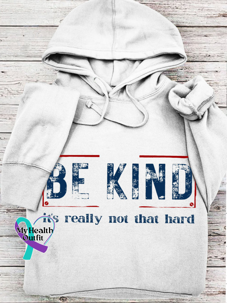 Women’s Be Kind It’s Really Not That Hard Casual Sweatshirt