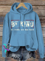 Women’s Be Kind It’s Really Not That Hard Casual Sweatshirt Blue / S