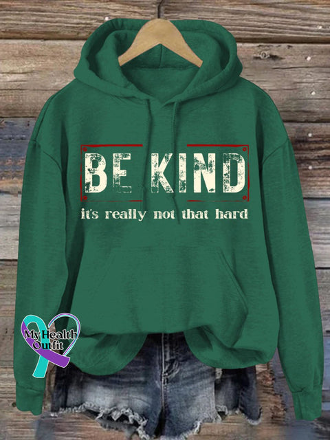 Women’s Be Kind It’s Really Not That Hard Casual Sweatshirt Green / S