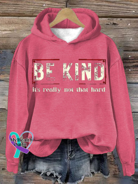 Women’s Be Kind It’s Really Not That Hard Print Hoodie Dark Pink / S