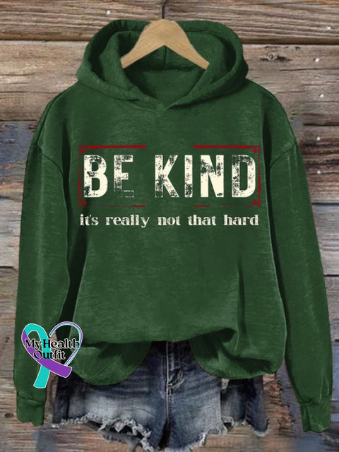 Women’s Be Kind It’s Really Not That Hard Print Hoodie Green / S