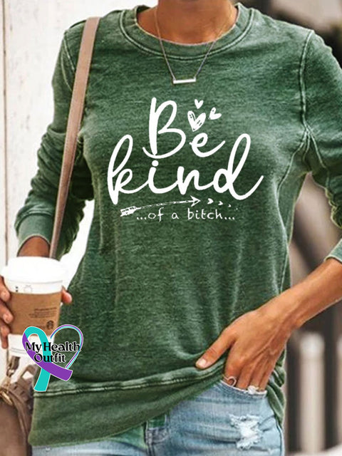Women’s Be Kind Of A Bitch Funny Letter Casual Sweatshirt Green / S