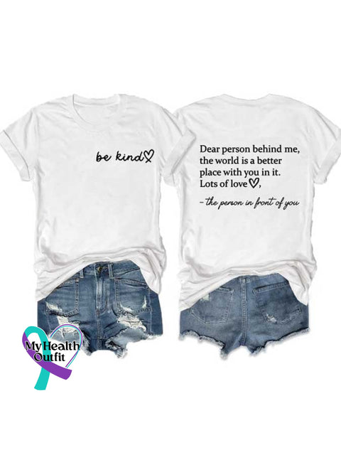 Women’s Be Kind The World Is A Better Place With You In It Print Round Neck T-Shirt White / S