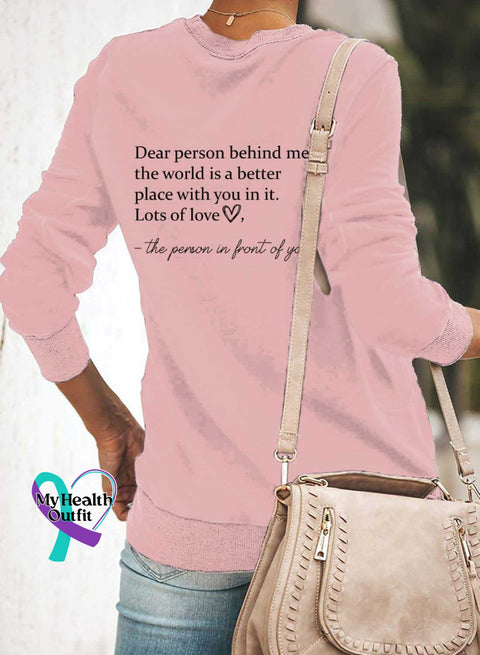Women’s Be Kind The World Is A Better Place With You In It Round Neck Long Sleeve Sweatshirt
