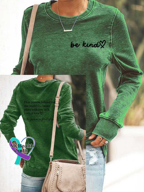 Women’s Be Kind The World Is A Better Place With You In It Round Neck Long Sleeve Sweatshirt