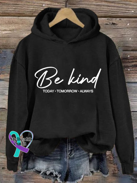 Women’s Be Kind Today Tomorrow Always Printed Casual Sweatshirt Black / S