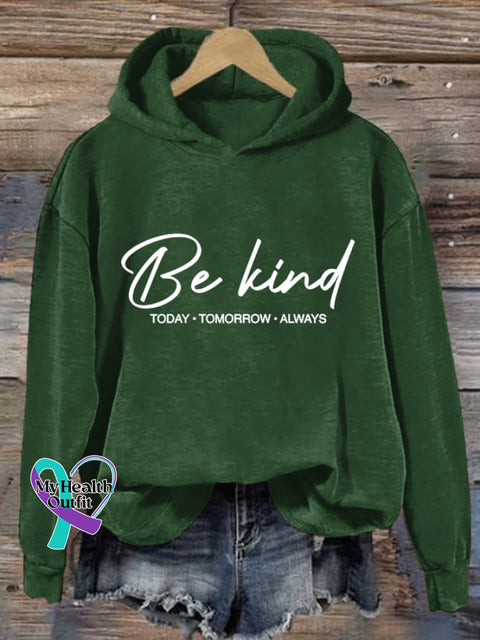 Women’s Be Kind Today Tomorrow Always Printed Casual Sweatshirt Green / S