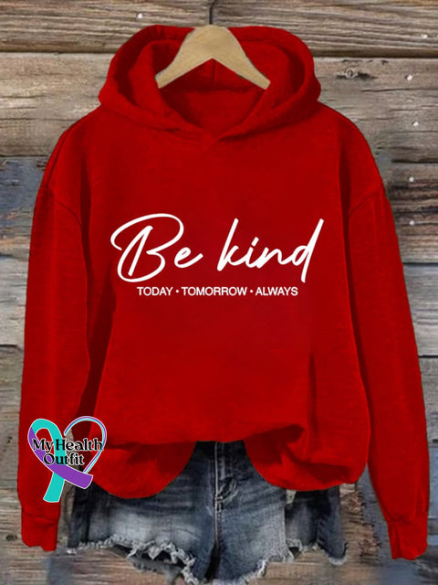 Women’s Be Kind Today Tomorrow Always Printed Casual Sweatshirt Red / S