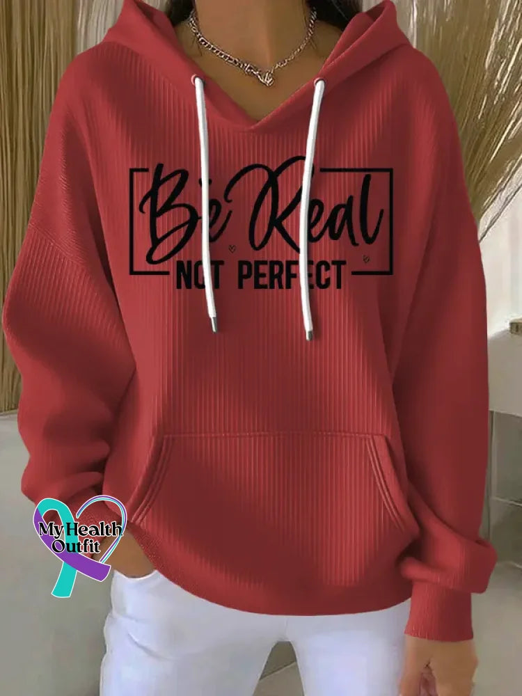 Women’s Be Real Not Perfect Print Casual Hoodie Sweatshirt Red / S