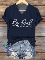 Women’s Be Real NOT PERFECT V-neck Casual T-Shirt Blue / S