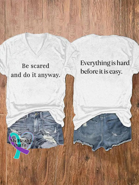 Women’s Be Scared And Do It Anyway. Everything Is Hard Before Easy. Mental Health Awareness