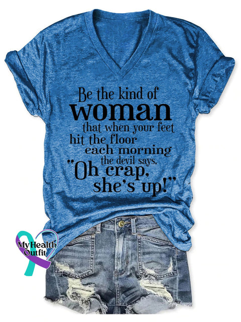Women’s Be The Kind Of Woman Print Casual T-Shirt Blue / S