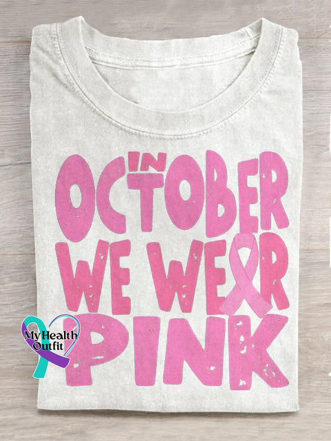 Women’s Breast Cancer Awareness In October We Wear Pink Print Casual T-Shirt White / S