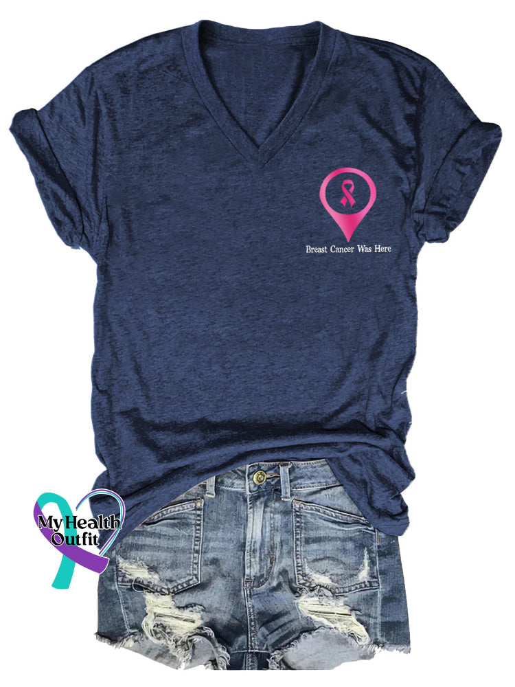 Women’s Breast Cancer Was Here BREAST CANCER AWARENESS V neck Casual T Shirt Blue / S