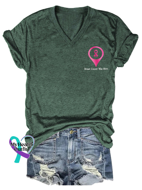 Women’s Breast Cancer Was Here BREAST CANCER AWARENESS V neck Casual T Shirt Green / S