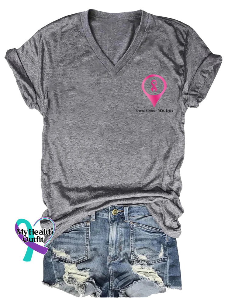 Women’s Breast Cancer Was Here BREAST CANCER AWARENESS V neck Casual T Shirt Grey / S
