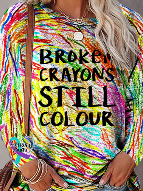 Women’s Broken Crayons Still Colour Mental Health Awareness Casual Top