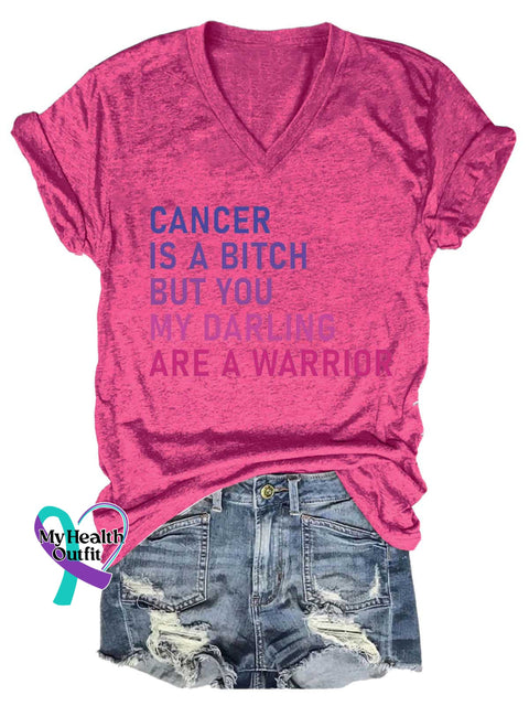 Women’s CANCER IS A BITCH BUT YOU MY DARLING ARE A WARRIOR Breast Cancer Awareness V-neck Casual T-Shirt Pink / S
