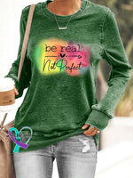 Women’s Casual Be Real Not Perfect Printed Long Sleeve Sweatshirt Green / S
