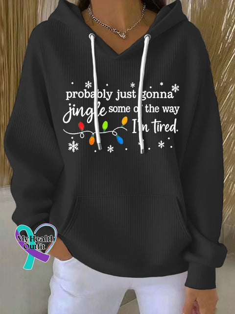 Women’s Christmas Probably Just Gonna Jingle Some of the Way I’m Tired Print Casual Sweatshirt Black / S