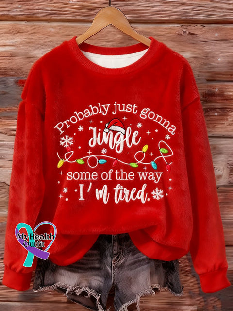 Women’s Christmas Probably Just Gonna Jingle Some of the Way I’m Tired Print Flannel Sweatshirt Red / S