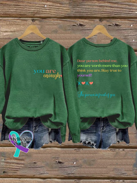 Women’s Dear Person Behind Me You Are Worth More Than Think Enough Mental Health Sweatshirt Green