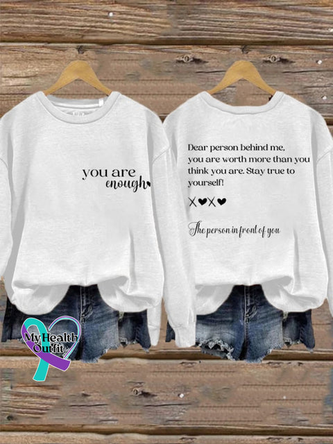 Women’s Dear Person Behind Me You Are Worth More Than Think Enough Mental Health Sweatshirt White