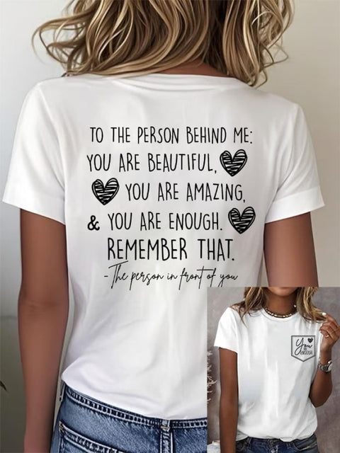 Women’s Dear Person Behind Me You Matter Print Round Neck T-Shirt White / S