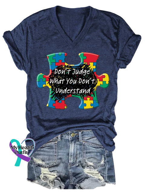 Women’s Don’t Judge What You Don’t Understand Autism Awareness V-neck Casual T-Shirt Blue / S