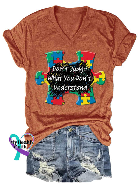 Women’s Don’t Judge What You Don’t Understand Autism Awareness V-neck Casual T-Shirt Orange / S