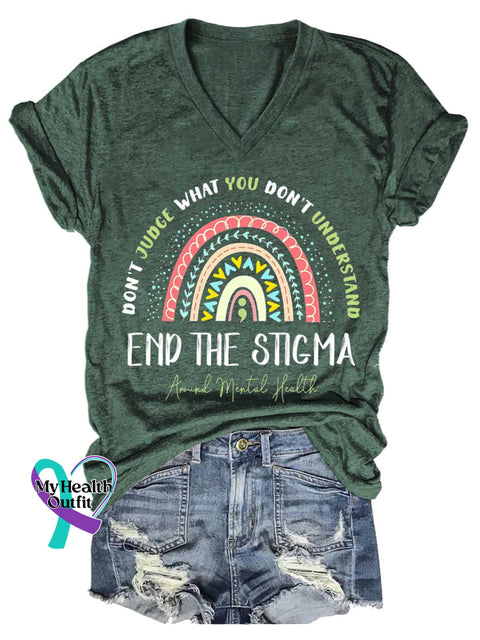 Women’s Don’t Judge What You Don’t Understand End The Stigma Around Mental Health V-neck Casual T-Shirt Green / S