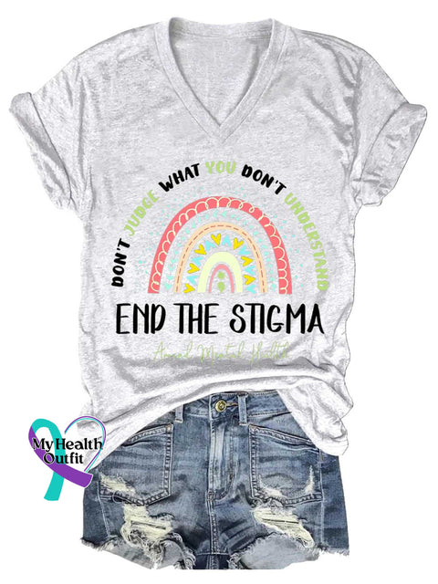 Women’s Don’t Judge What You Don’t Understand End The Stigma Around Mental Health V-neck Casual T-Shirt White / S
