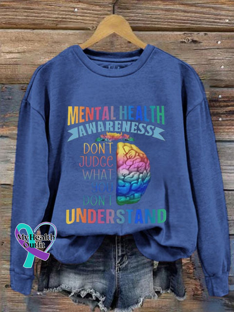 Women’s Don’t Judge What You Understand Mental Health Awareness Sweatshirt Blue / S