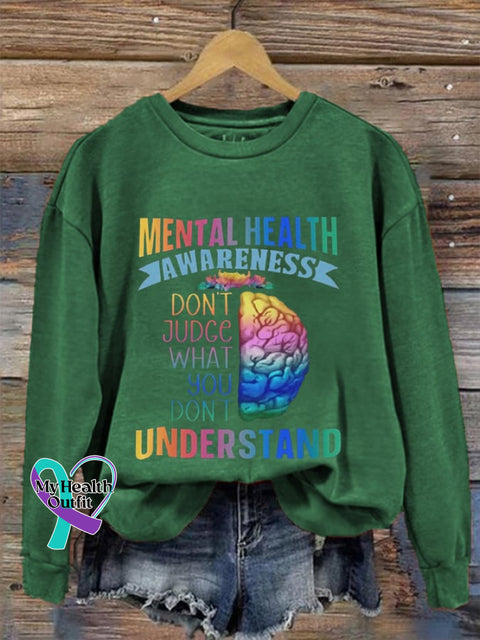 Women’s Don’t Judge What You Understand Mental Health Awareness Sweatshirt Green / S