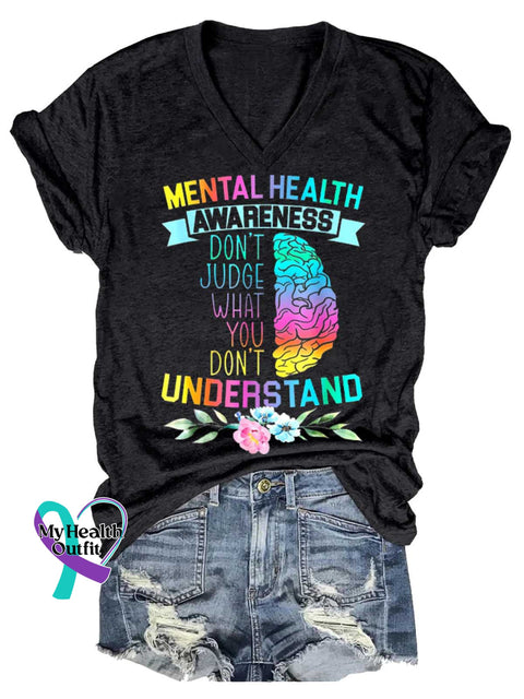 Women’s DON’T JUDGE WHAT YOU DON’T UNDERSTAND Mental Health Awareness V-neck Casual T-Shirt Black / S