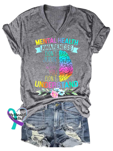 Women’s DON’T JUDGE WHAT YOU DON’T UNDERSTAND Mental Health Awareness V-neck Casual T-Shirt Grey / S