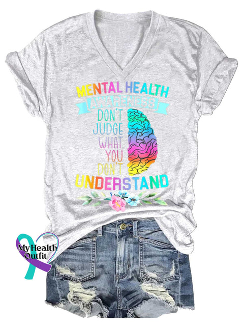 Women’s DON’T JUDGE WHAT YOU DON’T UNDERSTAND Mental Health Awareness V-neck Casual T-Shirt White / S
