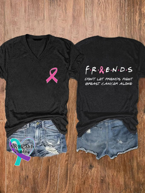 Women’s Don’t Let Friends Fight Breast Cancer Alone Print V-Neck T-Shirt Black / S