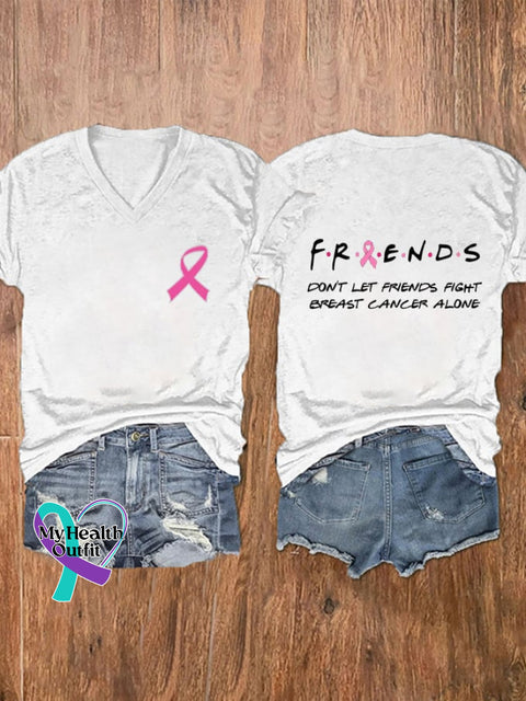 Women’s Don’t Let Friends Fight Breast Cancer Alone Print V-Neck T-Shirt White / S