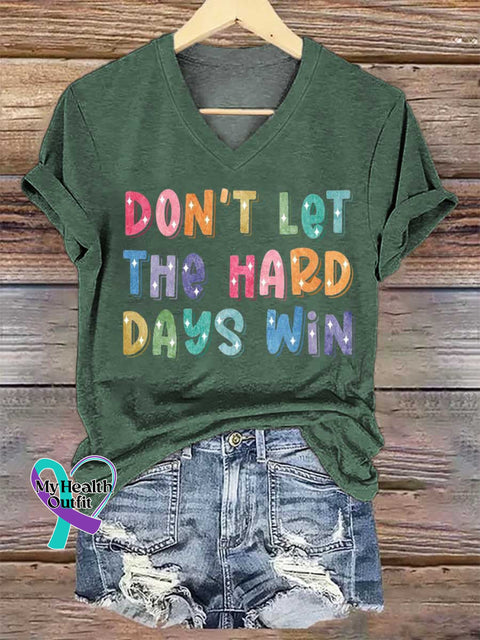 Women’s DON’T LET THE HARD DAYS WIN V-neck Casual T-Shirt Green / S