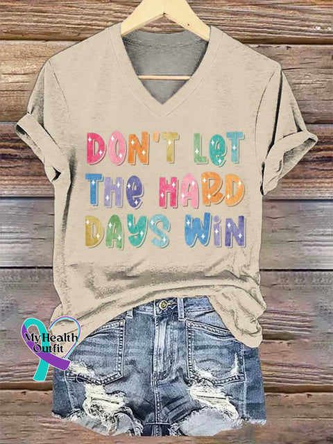 Women’s DON’T LET THE HARD DAYS WIN V-neck Casual T-Shirt Sand / S