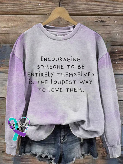 Women’s Encouraging Someone To Be Entirely Themselves Is The Loudest Way Love Them Mental Health