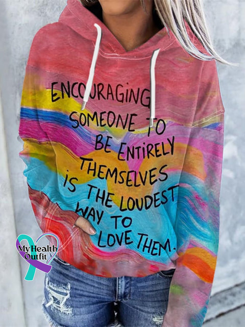 Women’s Encouraging Someone To Be Entirely Themselves Is The Loudest Way Love Them Mental Health