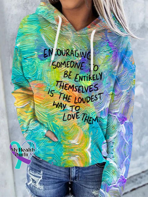 Women’s Encouraging Someone To Be Entirely Themselves Is The Loudest Way Love Them Mental Health