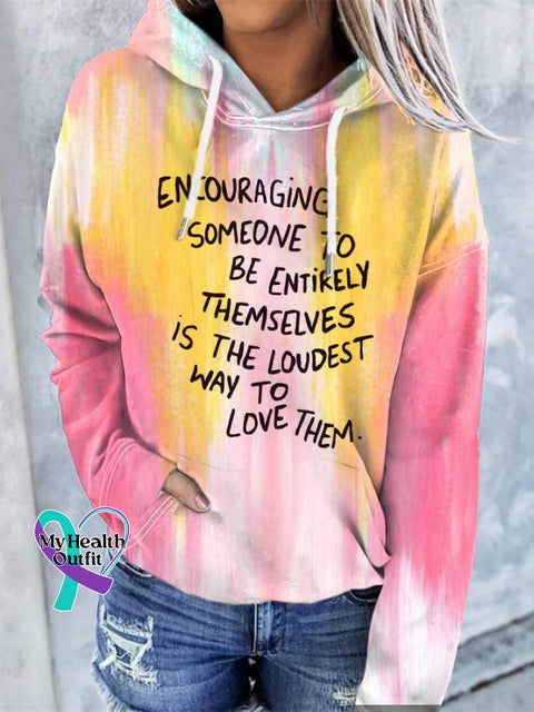 Women’s Encouraging Someone To Be Entirely Themselves Is The Loudest Way Love Them Mental Health