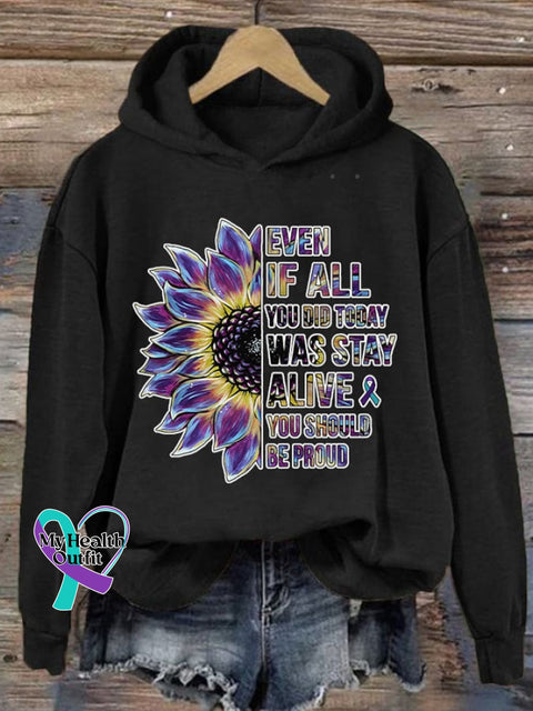 Women’s Even If All You Do Today Was Stay Alive Should Be Proud Print Sweatshirt Black / S